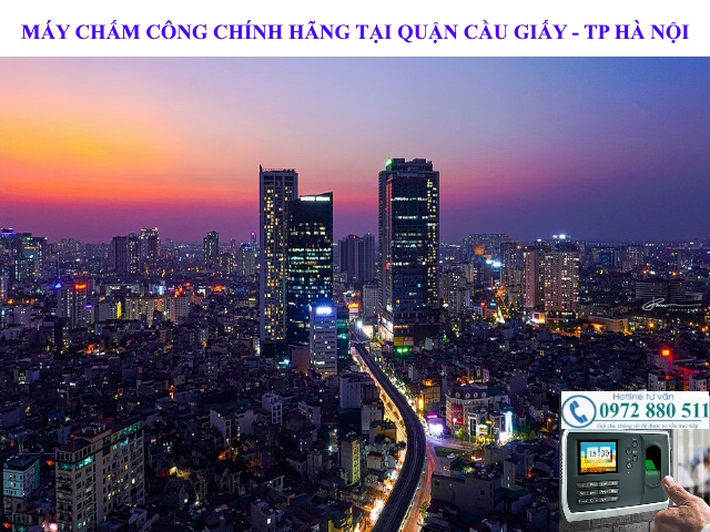 May cham cong chinh hang tai quan cau giay ha noi